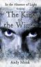 [In the Absence of Light 01] • The King of the Winter